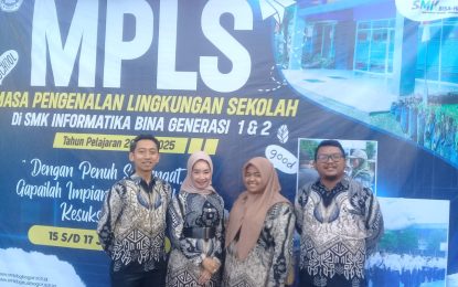 SMK Informatika Bina Generasi 1 dan 2 Gelas MPLS Untuk Membangun karakter siswa yang Berakhlak Mulia