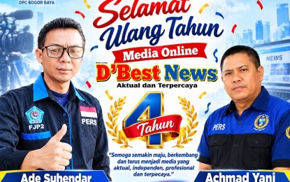 FJP2 Bogor Raya Ucapkan Selamat HUT ke-4 D’Best News, Berharap Terus Sajikan Berita Aktual dan Terpercaya